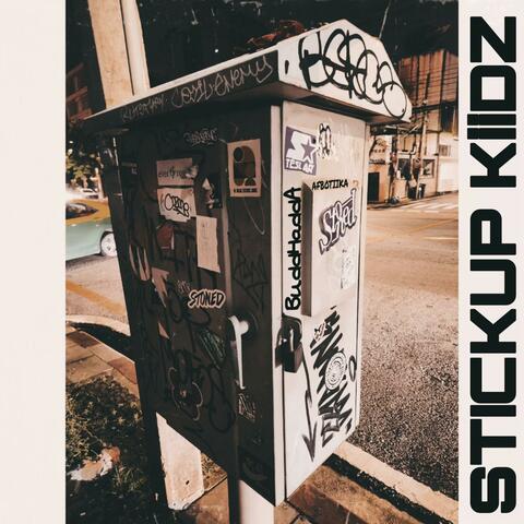STICKUP KIDZ