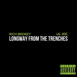 Longway From The Trenches (feat. Lil Joc)