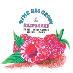 Time Has Grown a Raspberry, Reprise (feat. Annie Williamson)