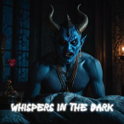 Whispers in the Dark