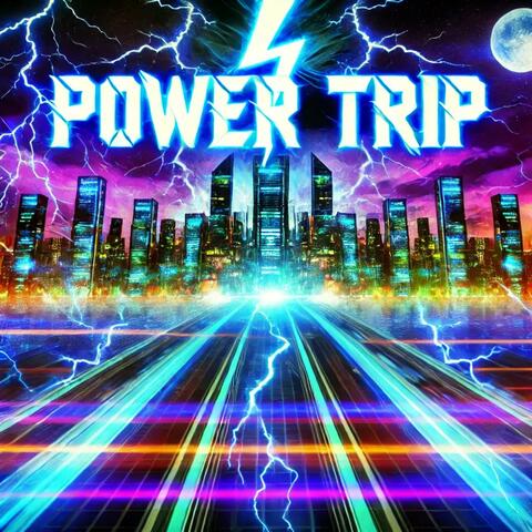 Power Trip