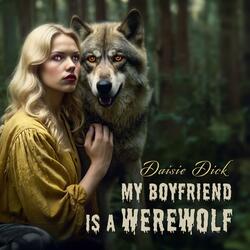 My Boyfriend is a Werewolf