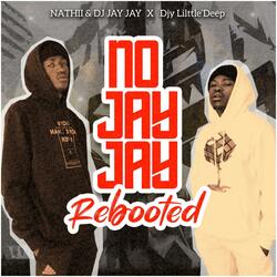 No JayJay Rebooted (feat. Djy Little’Deep)