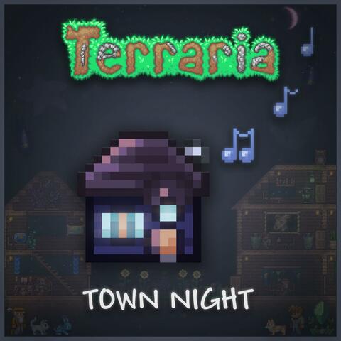Town Night (From "Terraria")