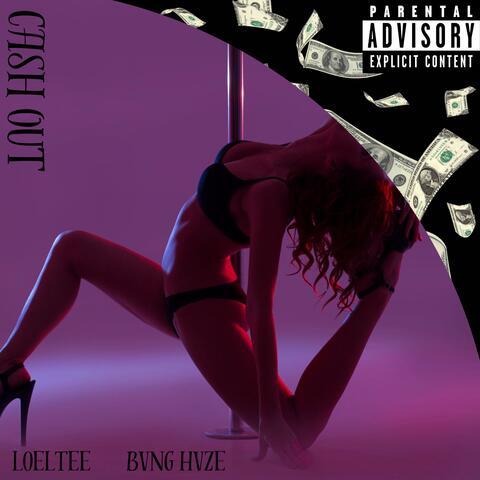 Cash out (feat. Bvng Hvze)