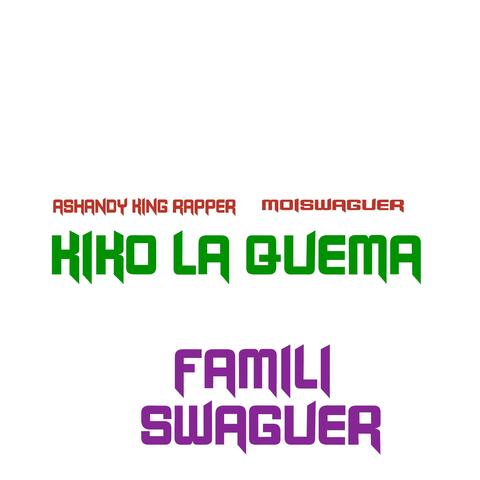 Moiswaguer X Ashandy King Rapper KiKo La Quema