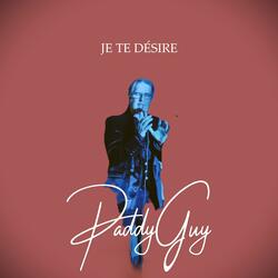 JE TE DESIRE