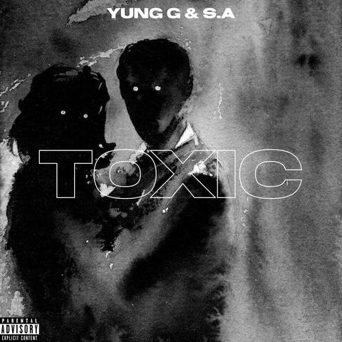 Toxic (feat. S.A)