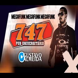 MEGA FUNK 747 (DJ GUSTAVO ALMEIDA)