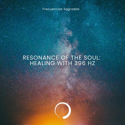 Resonance of the Soul: Healing with 396 Hz
