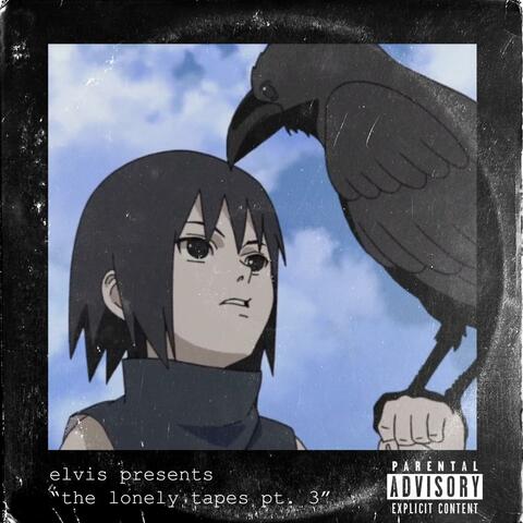 elvis presents "the lonely tapes Pt. 3"