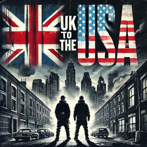 UK to the USA (feat. King Moe)