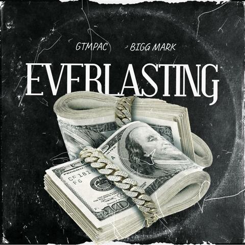 Everlasting (feat. GtmPac)