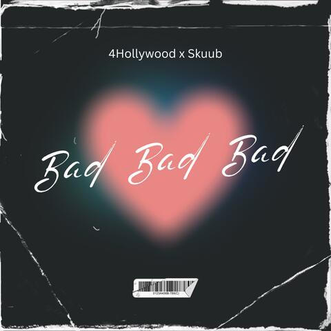 Bad Bad Bad (feat. OTM SKUBA)