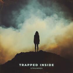Trapped Inside