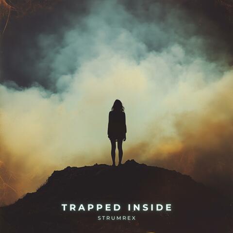 Trapped Inside