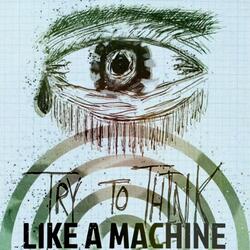 Try to Think Like a Machine