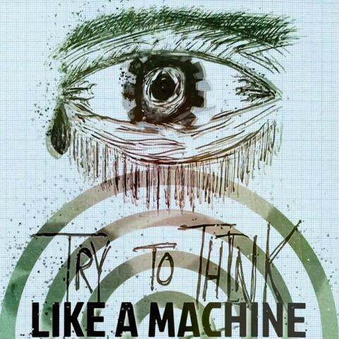 Try to Think Like a Machine