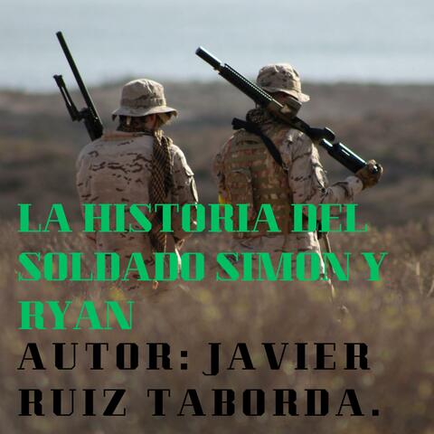 LA HISTORIA DEL SOLDADO SIMON Y RYAN