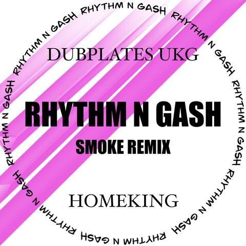 Rhythm N Gash (Smoke Remix By HOMEKING)