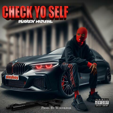 Check Yo Self