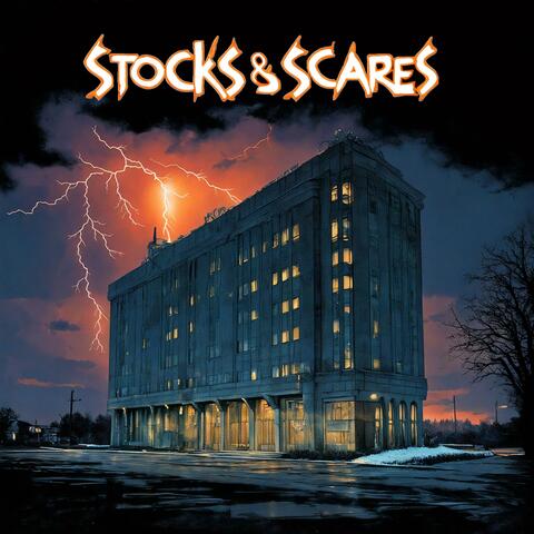 Stocks & Scares