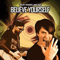 Believe Yourself (feat. James Mart)