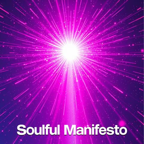 Soulful Manifesto