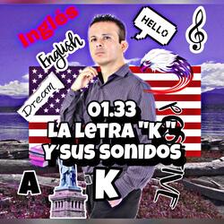 01.33 La Letra "K" y sus sonidos