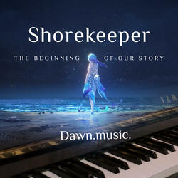 The Shorekeeper - The Beginning of Our Story (Wuthering Waves)