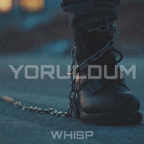 Yoruldum