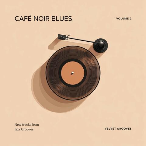 Café Noir Blues