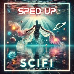 SCIFI (Sped Up)