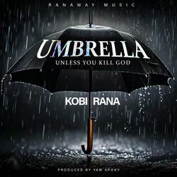 UMBRELLA (Unless you kill God)