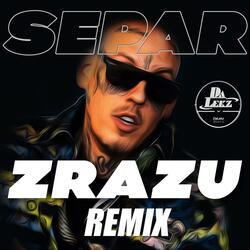Separ Zrazu (REMIX)