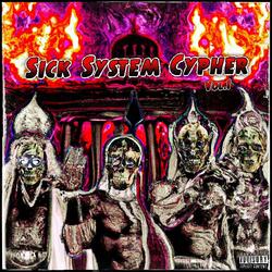 Sick System Cypher, Vol. 1 (feat. Kasstactics, Gully & Personal Space)