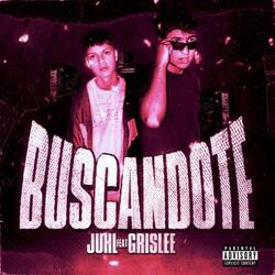 Buscandote (feat. Grislee)