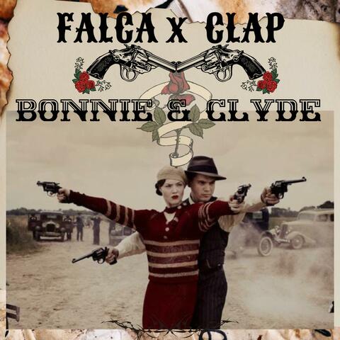 Bonnie & Clyde (feat. Falca) [Demo Version]