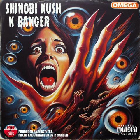 Omega (feat. Shinobi Kush & K Banger)