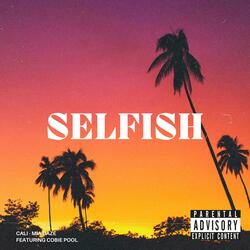 Selfish (feat. Cobie Pool)