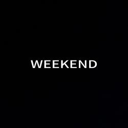 WEEKEND