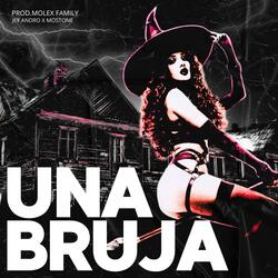 Una Bruja (feat. Jey Andro & Mostone)