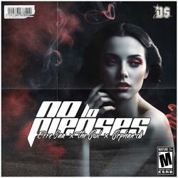 NO LO PIENSES (feat. Owl Nigga & Orphan Cb)