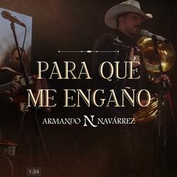 Para qué me engaño (En vivo)