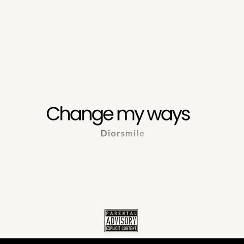 Change my ways