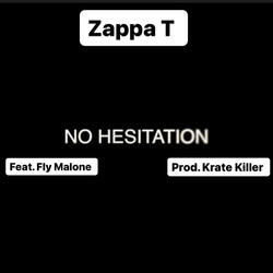 No Hesitation (feat. Fly Malone & Prod. Krate Killer)