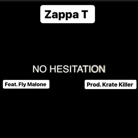 No Hesitation (feat. Fly Malone & Prod. Krate Killer)