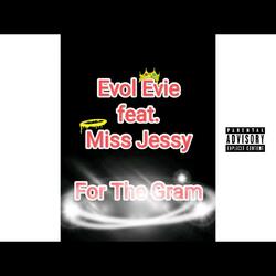 For the gram (feat. Miss Jessy)