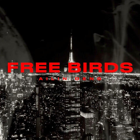 FREE BIRDS