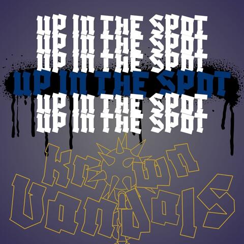 Up In The Spot